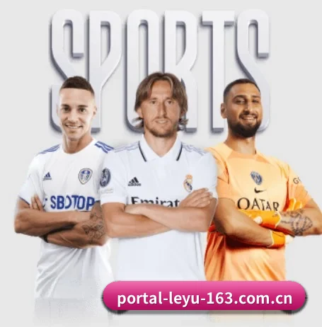 坚持做好基础的事 - LEYU SPORTS